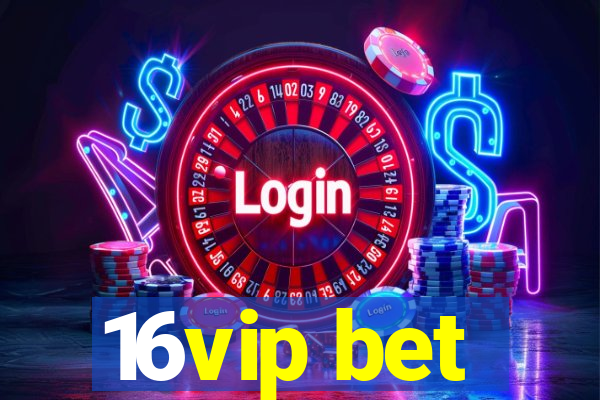 16vip bet